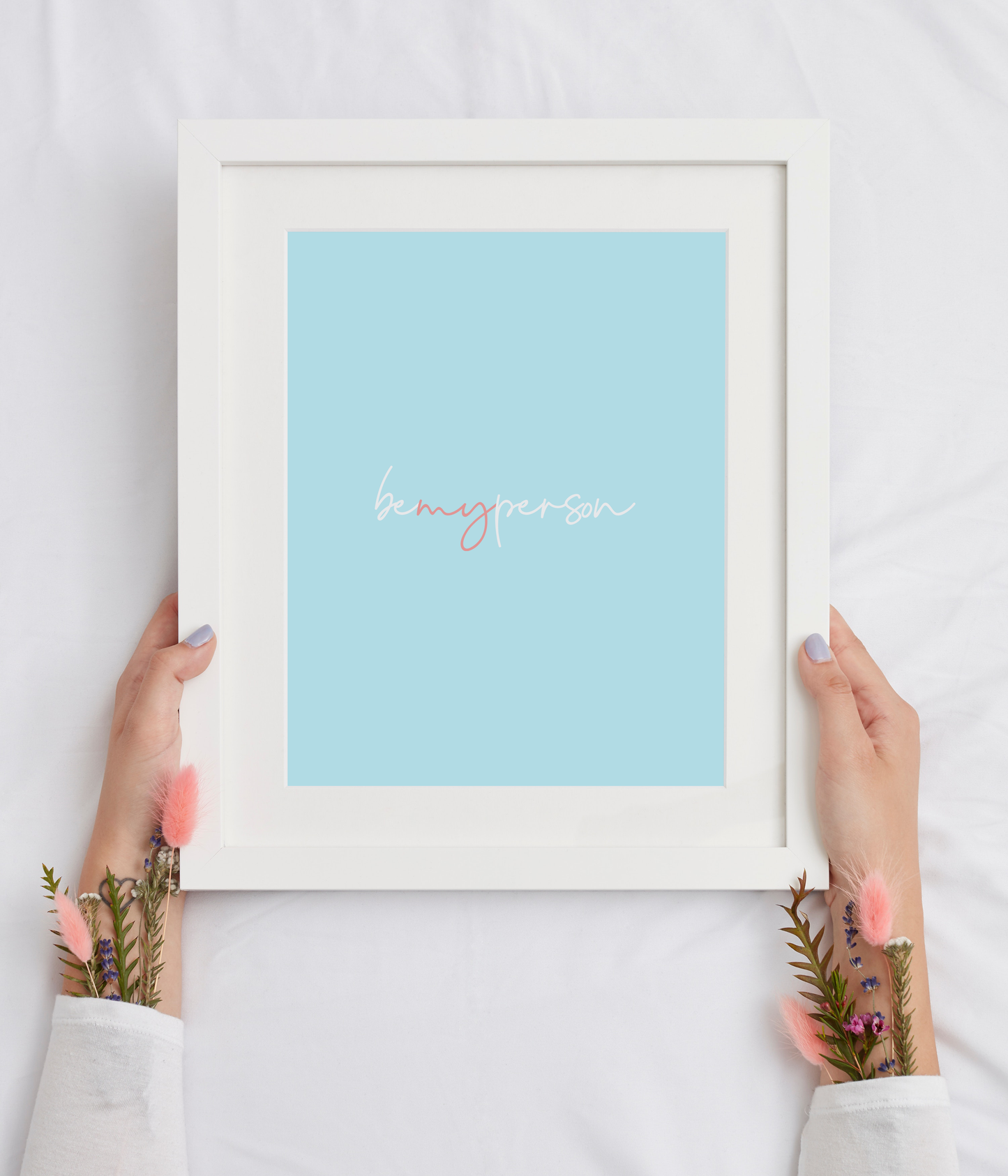Be My Person print